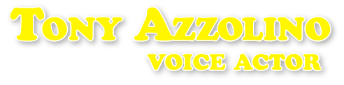 Tony Azzolino - Voice Actor